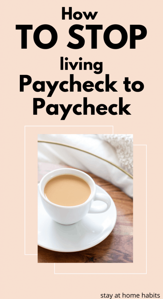 How to stop living paycheck to paycheck. Read about the paycheck to paycheck budget!