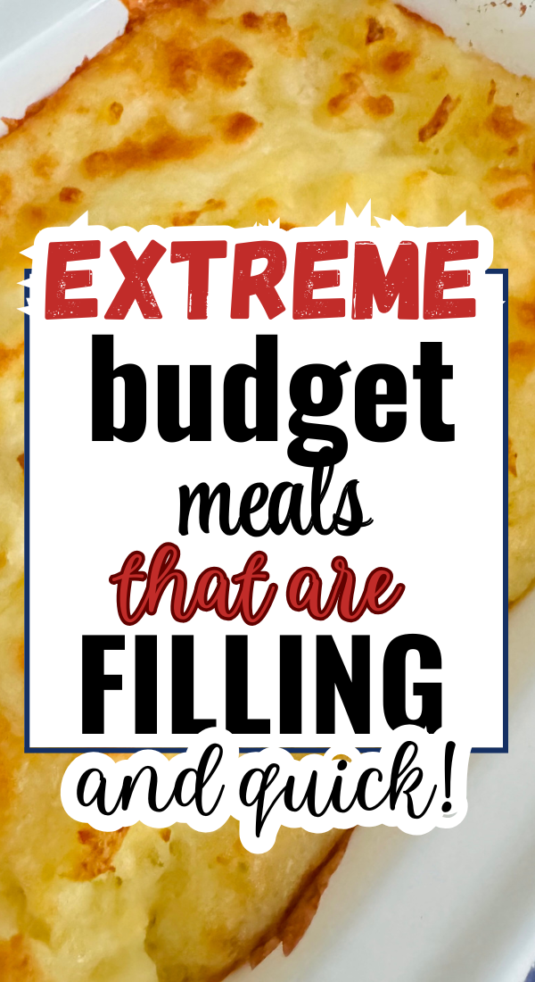 Extreme budget meals when you're broke